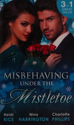 Misbehaving under the Mistletoe