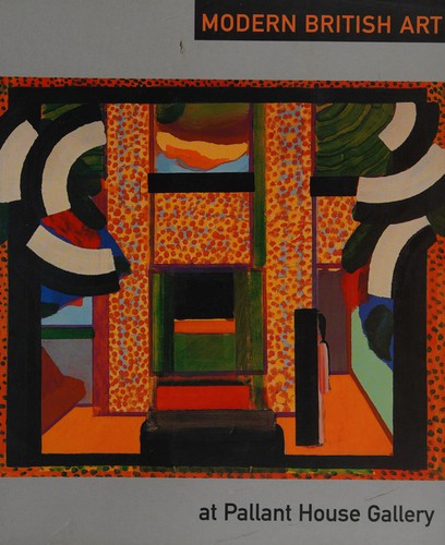 MODERN BRITISH ART AT PALLANT HOUSE GALLERY; STEFAN VAN RAAY...ET AL