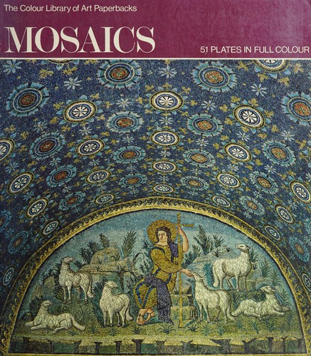 Mosaics (Col. Lib. of Art)