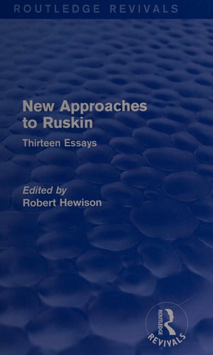 New Approaches to Ruskin