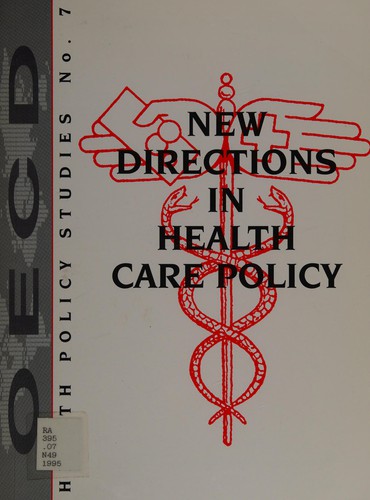 New directions in health care policy