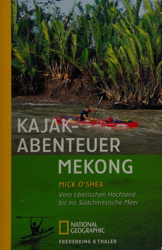 Kajak-Abenteuer Mekong