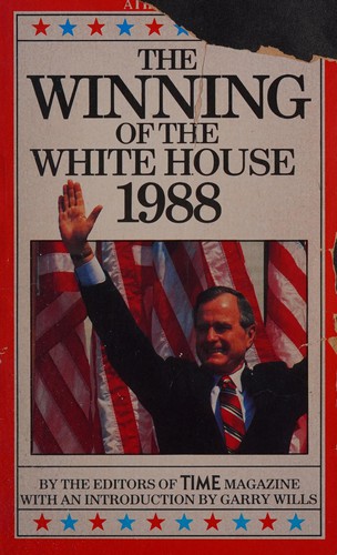 The Winning of the White House
