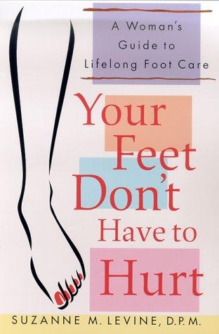 Your Feet Don't Have to Hurt