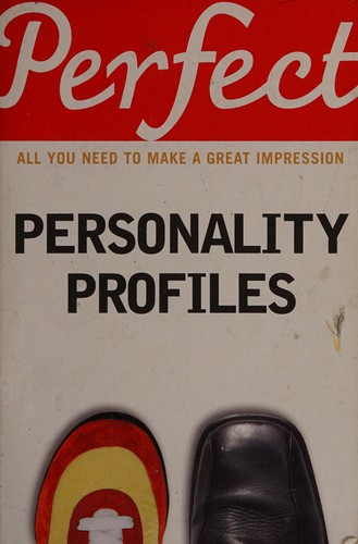 Perfect personality profiles