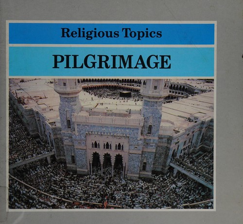 Pilgrimage (Religious Topics)