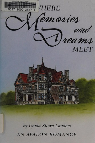 A Place Where Memories and Dreams Meet