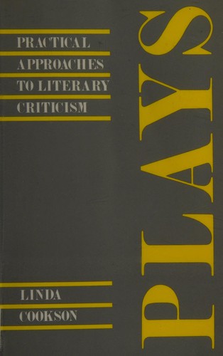 Plays (Practical Approaches to Literary Criticism)