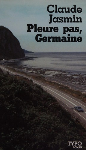 Pleure pas, Germaine