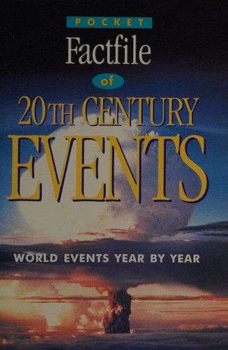 Pocket factfile of 20th century events