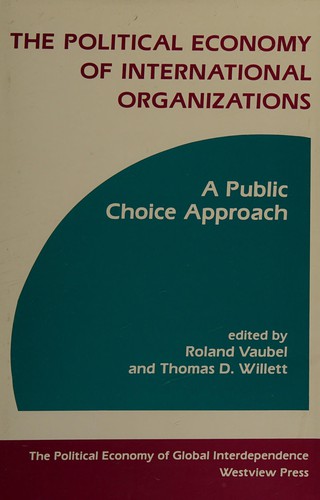 The Political economy of international organizations