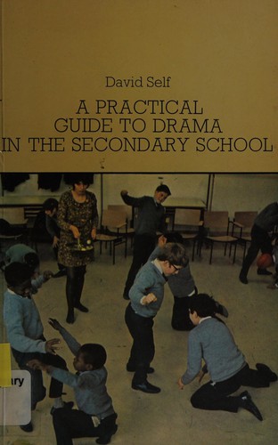 A practical guide to drama in the secondary school