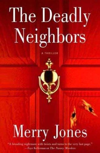 The Deadly Neighbors