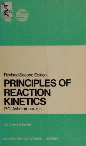 Principles of Reaction Kinetics (Chemical Society Monographs for Teachers)