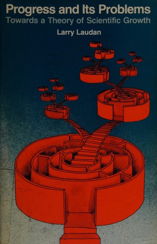 Progress and its problems towards a theory of scientific growth