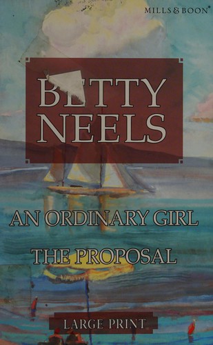 An Ordinary Girl / The Proposal