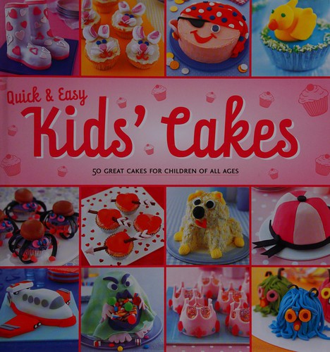 Quick and easy kids' cakes