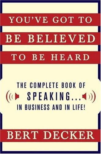 You've Got to Be Believed to Be Heard