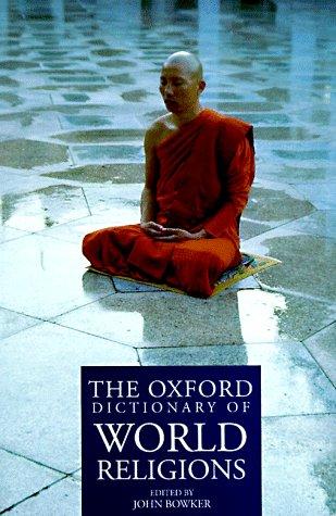 The Oxford dictionary of world religions