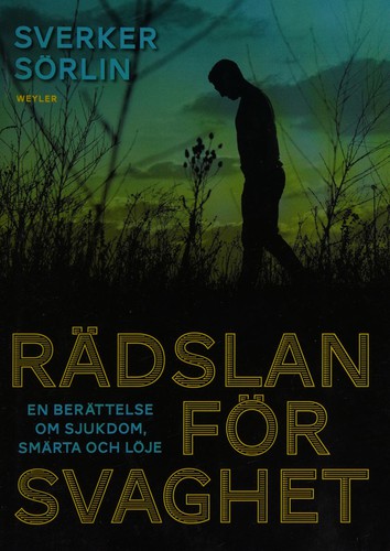 Rädslan för svaghet
