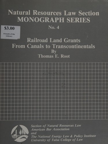 Railroad land grants, from canals to transcontinentals