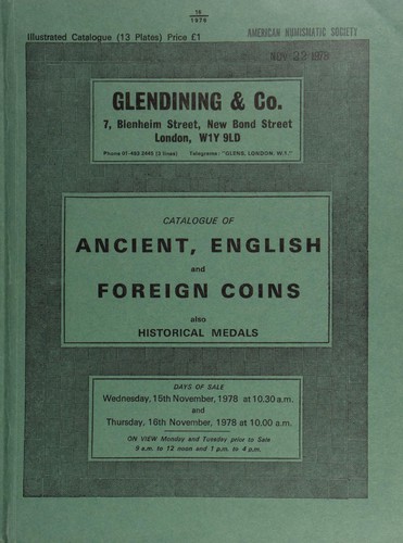 Catalogue of ancient, English and foreign coins, [including] part of a collection of late 3rd and 4th century Roman bronze coins, [formed by Harvey Hurtt, of California]; [as well as] Manx coins, token and tickets, [the property of Michael Howarth, of Lancashire]; [also] other properties, [and] historical medals ...