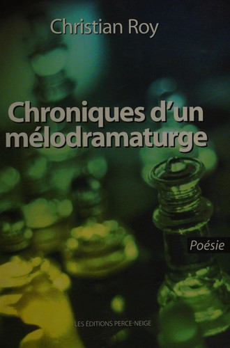 Chroniques d'un mélodramaturge