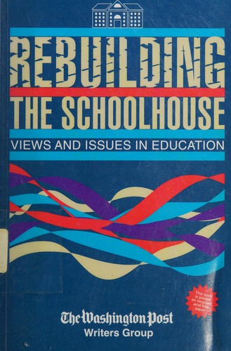 Rebuilding the schoolhouse
