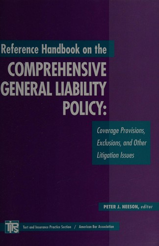 Reference handbook on the comprehensive general liability policy