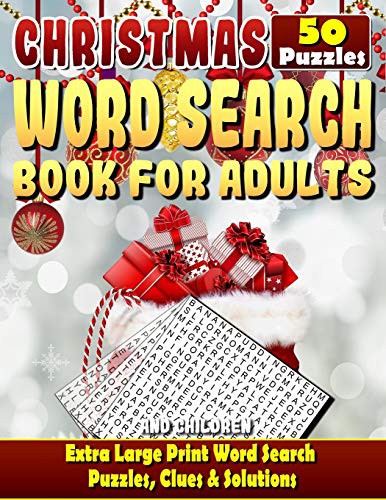 Christmas Word Search : Christmas Word Search Books for Adults and Children. Extra Large Print Word Search Puzzles, Clues & Solutions.
