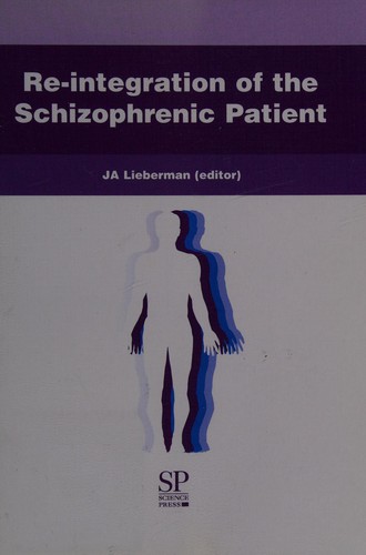 Re-Integration of the Schizophrenic Pat