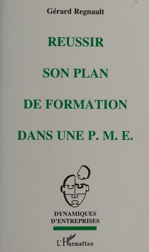 Réussir son plan de formation dans une P.M.E.
