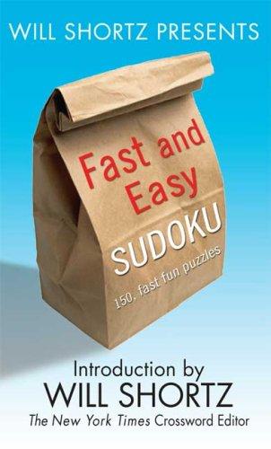 Will Shortz Presents Fast and Easy Sudoku