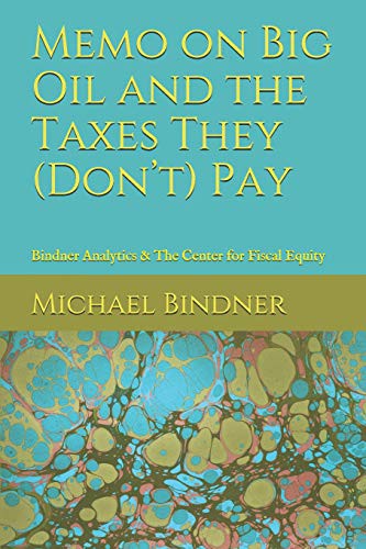 Memo on Big Oil and the Taxes They  Pay