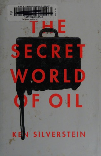 The secret world of oil