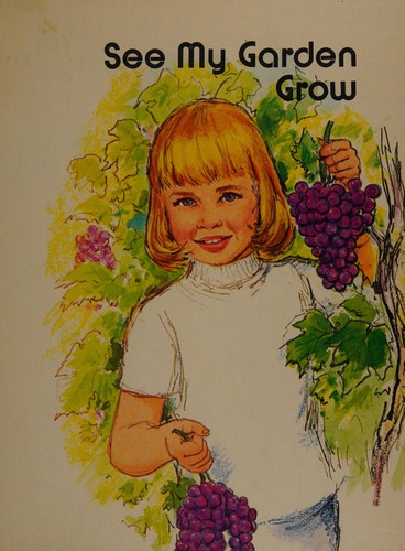See my garden grow