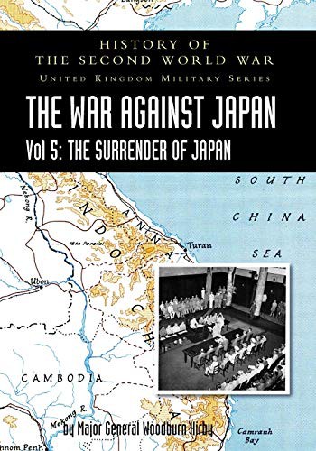 History of the Second World War : THE WAR AGAINST JAPAN Vol 5