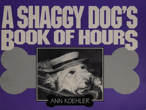 A Shaggy Dog's Book of Hours