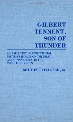 Gilbert Tennent, son of thunder