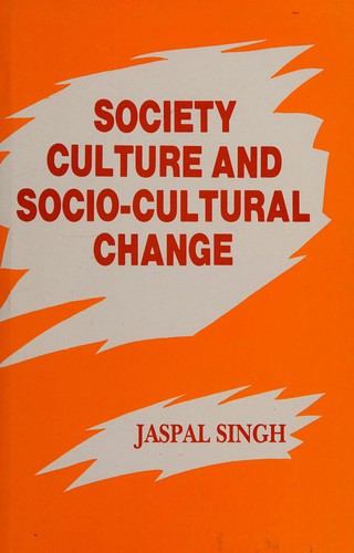 Society, culture and socio-cultural change