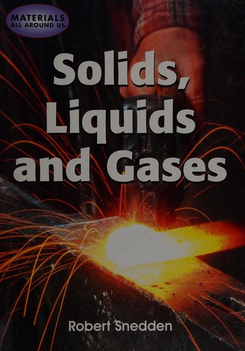 Solids, liquids and gases