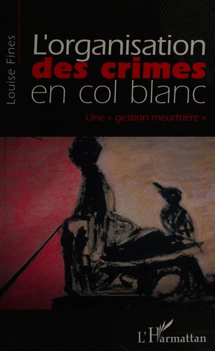 L'organisation des crimes en col blanc