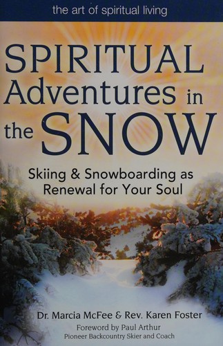 Spiritual adventures in the snow