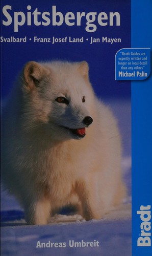 Spitsbergen, 4th (Bradt Travel Guide)