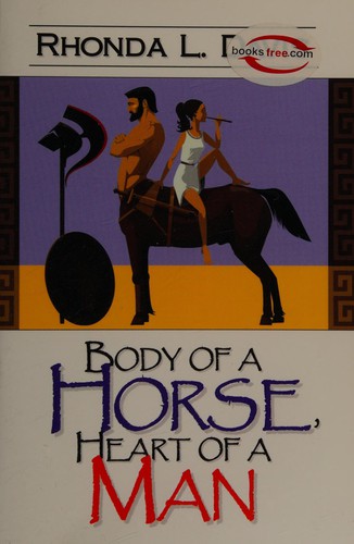 Body of a horse. Heart of a man