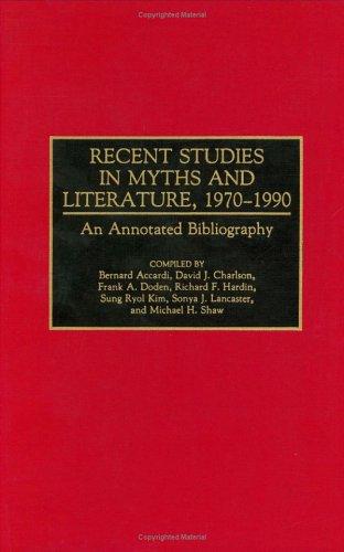 Recent studies in myths and literature, 1970-1990