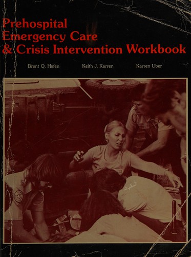 Workbook for prehospital emergency care & crises intervention