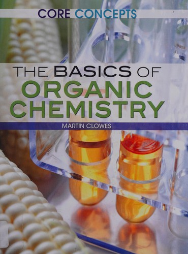The basics of organic chemistry