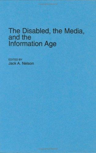 The Disabled, the Media, and the Information Age