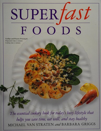 Superfast foods